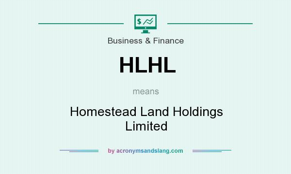 What does HLHL mean? It stands for Homestead Land Holdings Limited