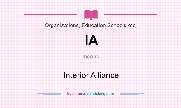 What does IA mean? It stands for Interior Alliance
