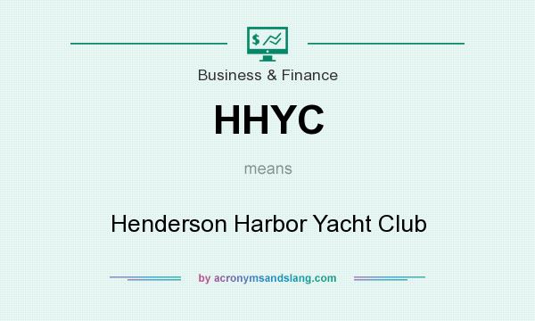 What does HHYC mean? It stands for Henderson Harbor Yacht Club
