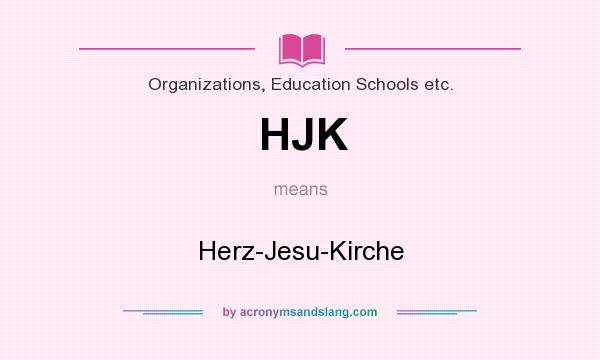 What does HJK mean? It stands for Herz-Jesu-Kirche