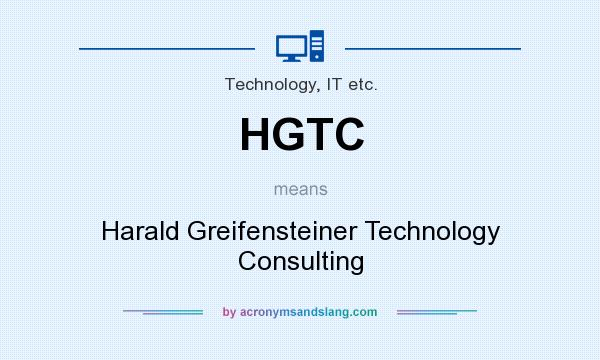 What does HGTC mean? It stands for Harald Greifensteiner Technology Consulting