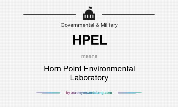 What does HPEL mean? It stands for Horn Point Environmental Laboratory