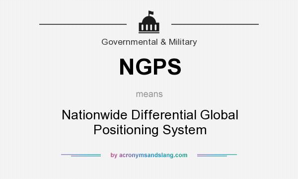 What does NGPS mean? It stands for Nationwide Differential Global Positioning System