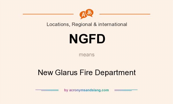 What does NGFD mean? It stands for New Glarus Fire Department