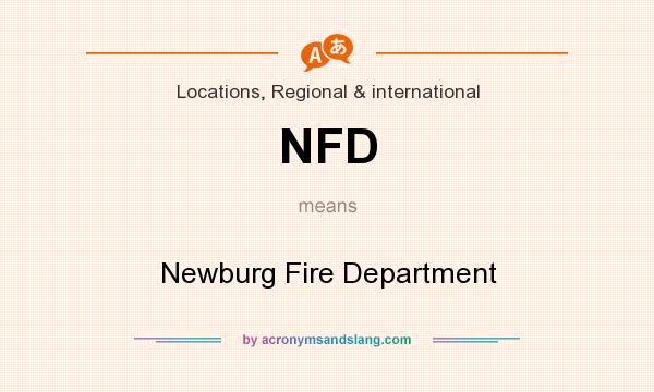 What does NFD mean? It stands for Newburg Fire Department