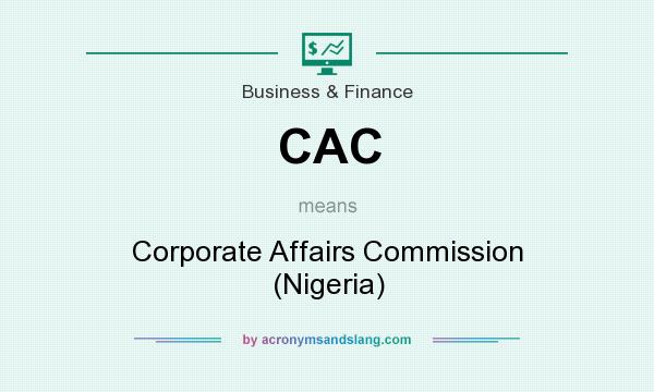What does CAC mean? It stands for Corporate Affairs Commission (Nigeria)
