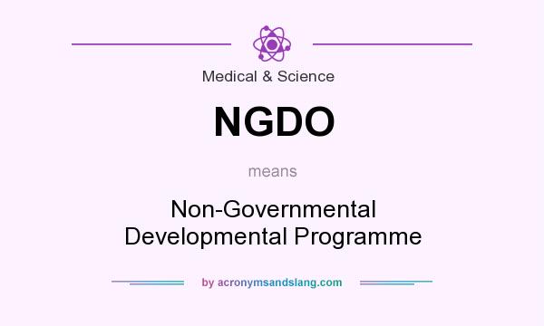 What does NGDO mean? It stands for Non-Governmental Developmental Programme