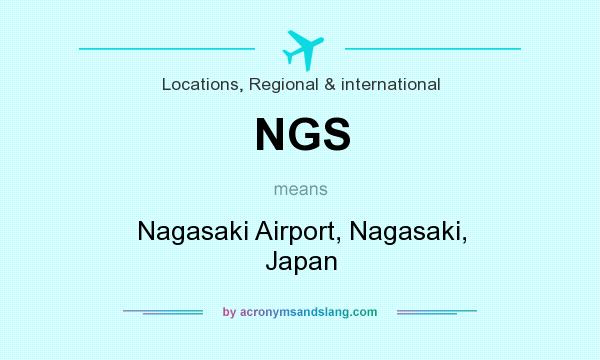 What does NGS mean? It stands for Nagasaki Airport, Nagasaki, Japan