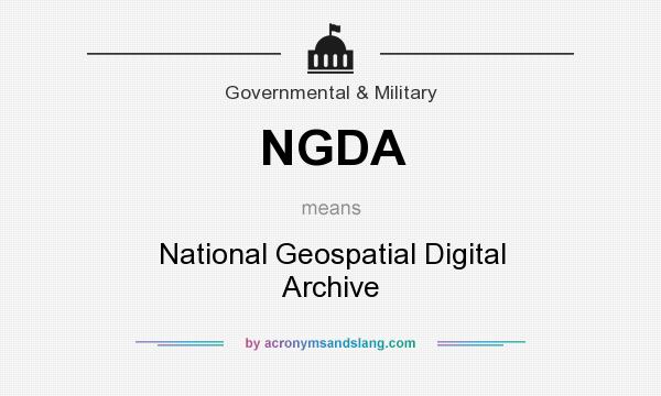 What does NGDA mean? It stands for National Geospatial Digital Archive
