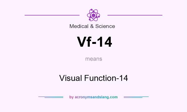 What does Vf-14 mean? It stands for Visual Function-14