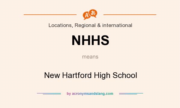 What does NHHS mean? It stands for New Hartford High School
