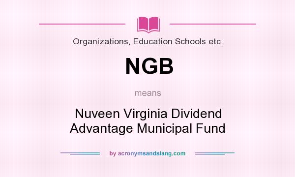 What does NGB mean? It stands for Nuveen Virginia Dividend Advantage Municipal Fund