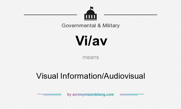 What does Vi/av mean? It stands for Visual Information/Audiovisual
