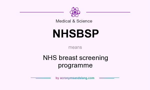 What does NHSBSP mean? It stands for NHS breast screening programme