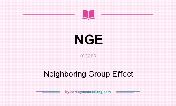 What does NGE mean? It stands for Neighboring Group Effect