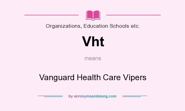 What does Vht mean? It stands for Vanguard Health Care Vipers