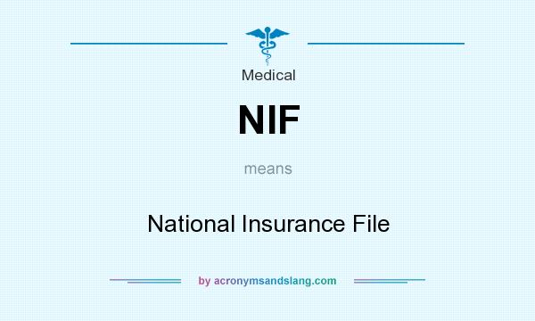 What does NIF mean? It stands for National Insurance File