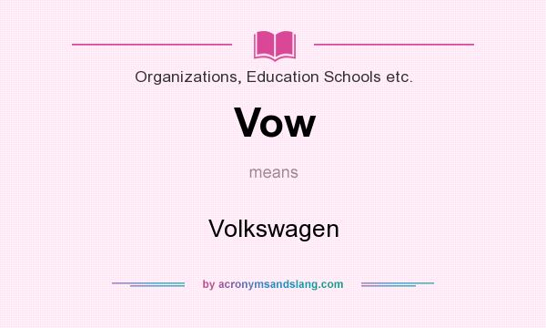 What does Vow mean? It stands for Volkswagen