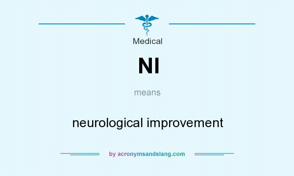 What does NI mean? It stands for neurological improvement