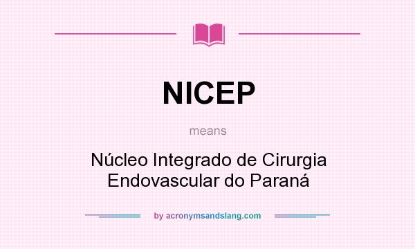 What does NICEP mean? It stands for Núcleo Integrado de Cirurgia Endovascular do Paraná