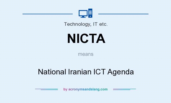 What does NICTA mean? It stands for National Iranian ICT Agenda
