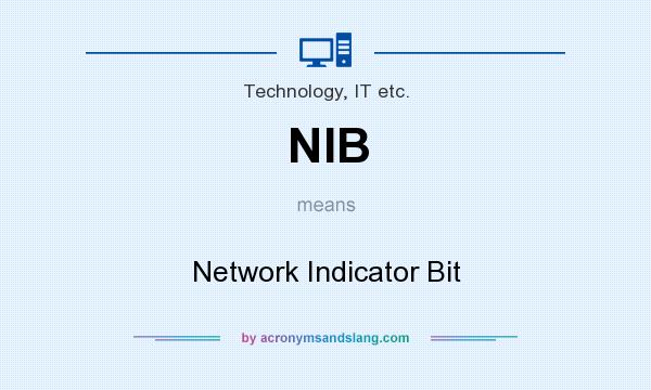 What does NIB mean? It stands for Network Indicator Bit