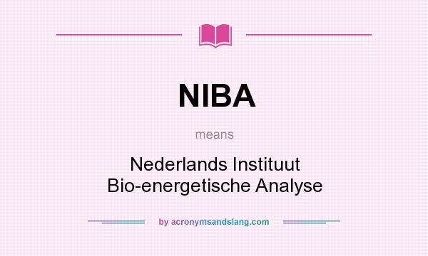What does NIBA mean? It stands for Nederlands Instituut Bio-energetische Analyse