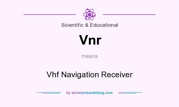 What does Vnr mean? It stands for Vhf Navigation Receiver