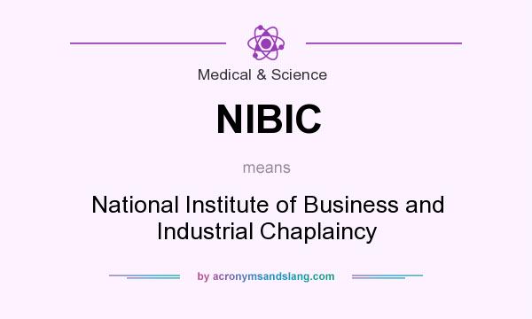 What does NIBIC mean? It stands for National Institute of Business and Industrial Chaplaincy
