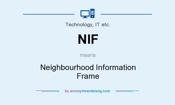 What does NIF mean? It stands for Neighbourhood Information Frame
