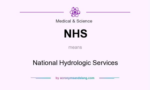 What does NHS mean? It stands for National Hydrologic Services