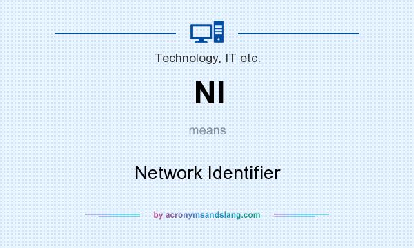 What does NI mean? It stands for Network Identifier