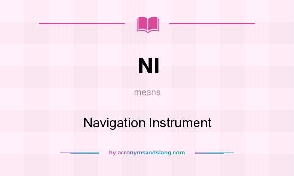 What does NI mean? It stands for Navigation Instrument