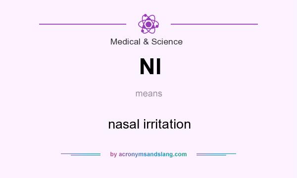 What does NI mean? It stands for nasal irritation