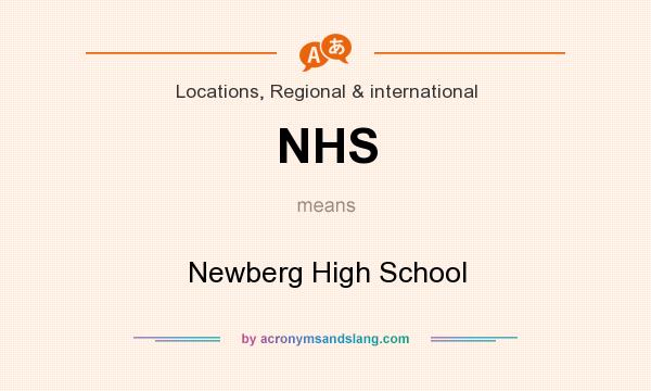 What does NHS mean? It stands for Newberg High School