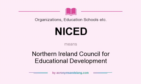 What does NICED mean? It stands for Northern Ireland Council for Educational Development