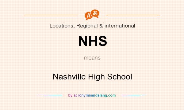 What does NHS mean? It stands for Nashville High School