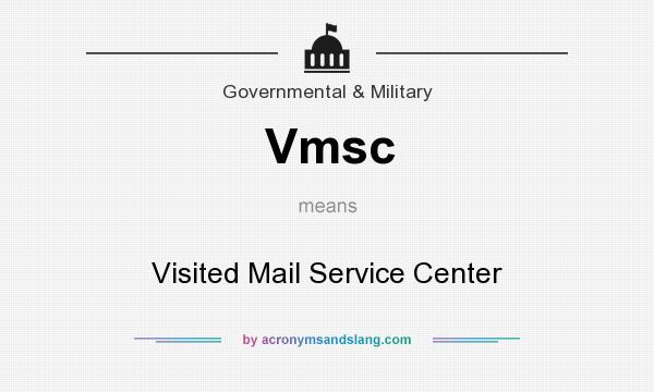 What does Vmsc mean? It stands for Visited Mail Service Center