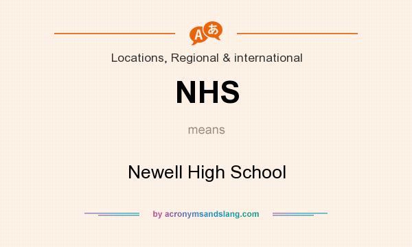 What does NHS mean? It stands for Newell High School