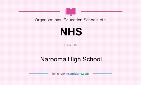 What does NHS mean? It stands for Narooma High School