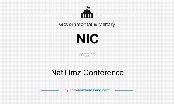 What does NIC mean? It stands for Nat`l Imz Conference