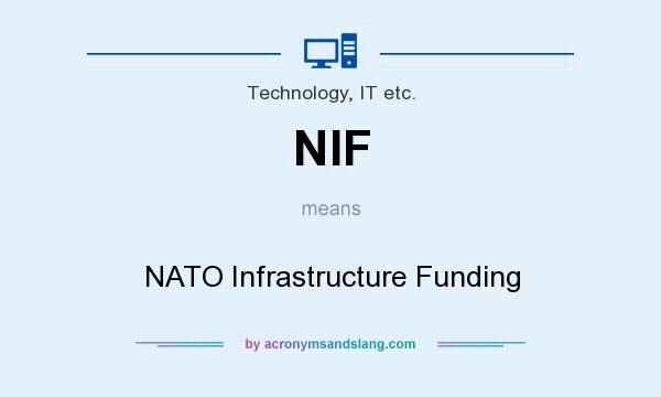 What does NIF mean? It stands for NATO Infrastructure Funding