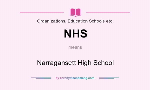 What does NHS mean? It stands for Narragansett High School