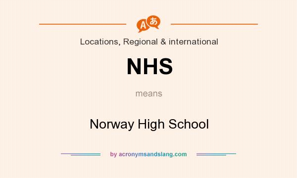 What does NHS mean? It stands for Norway High School