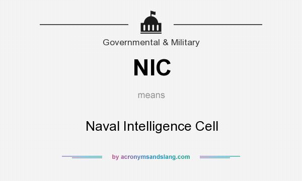 What does NIC mean? It stands for Naval Intelligence Cell
