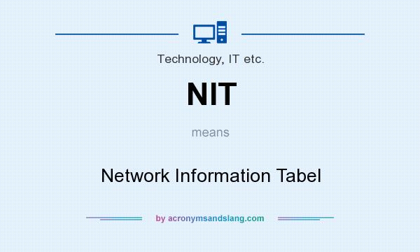 What does NIT mean? It stands for Network Information Tabel