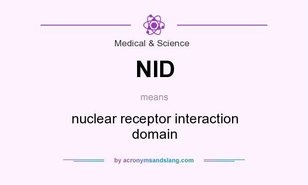 What does NID mean? It stands for nuclear receptor interaction domain
