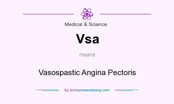 What does Vsa mean? It stands for Vasospastic Angina Pectoris