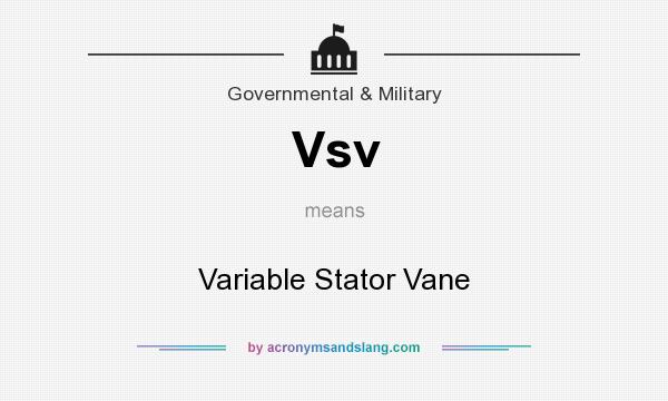 What does Vsv mean? It stands for Variable Stator Vane