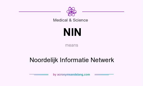 What does NIN mean? It stands for Noordelijk Informatie Netwerk